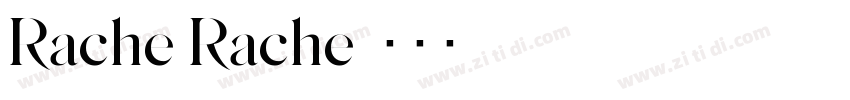 Rache Rache字体转换